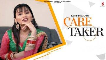 Care Taker Lyrics - Sahib Dhanju