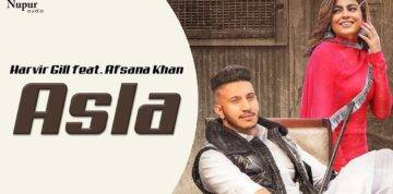 Asla Lyrics - Harvir Gill Ft Afsana Khan
