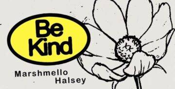 Be Kind Lyrics - Marshmello x Halsey