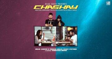 Chaskay Lyrics - Bilal Saeed | Roach Killa