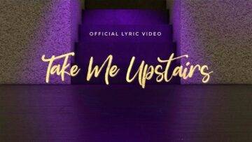Take Me Upstairs Lyrics - Alex Sampson