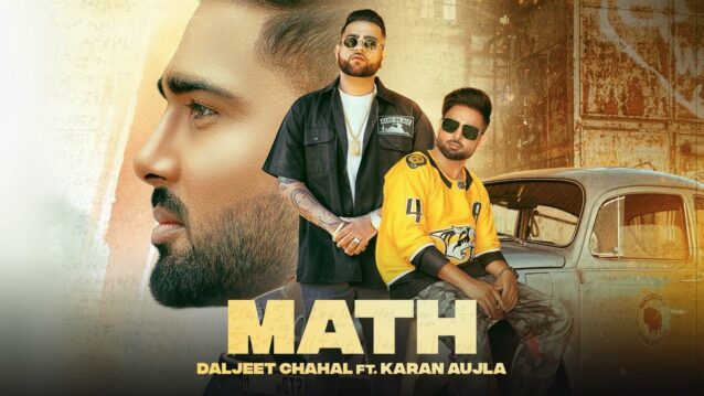 Math Lyrics - Daljit Chahal x Karan Aujla