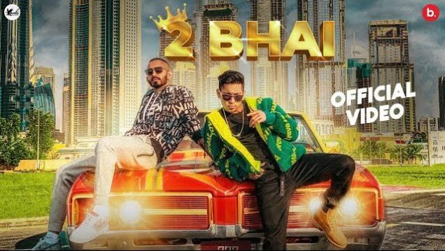 2 Bhai Lyrics - Kambi Rajpuria ft. Sultaan