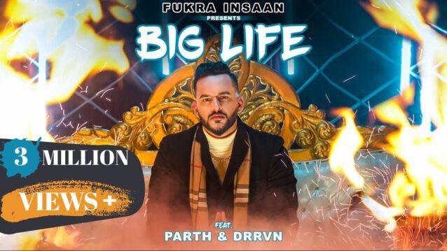 Big Life Lyrics - Fukra Insaan ft. Drrvn | Parth