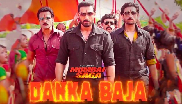 Danka Baja Lyrics - Mumbai Saga | Dev Negi