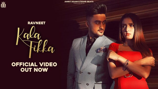 Kala Tikka Lyrics - Ravneet