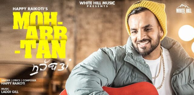 Mohabbtan Lyrics - Happy Raikoti
