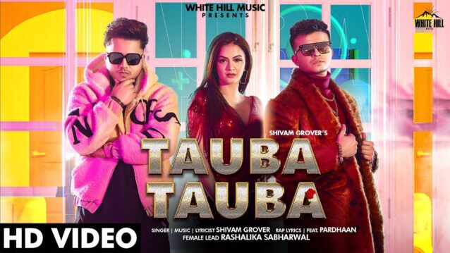 Tauba Tauba Lyrics - Shivam Grover ft. Pardhaan