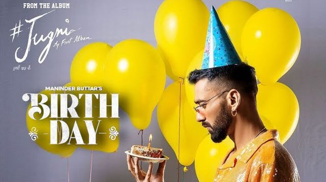 Birthday Lyrics - Maninder Buttar