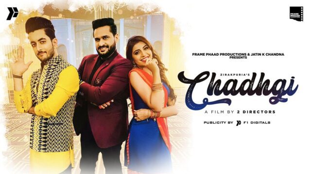 Chadhgi Lyrics - Zirakpuria