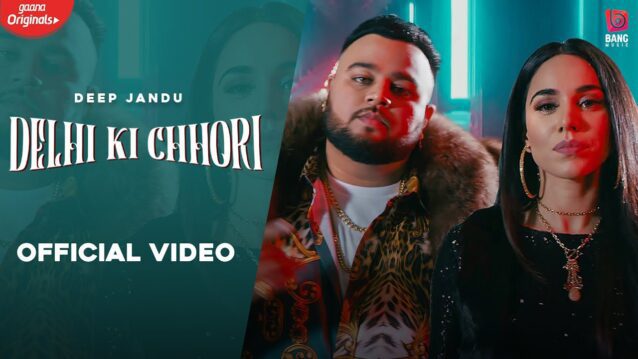 Delhi Ki Chhori Lyrics - Deep Jandu x Divya Bhatt