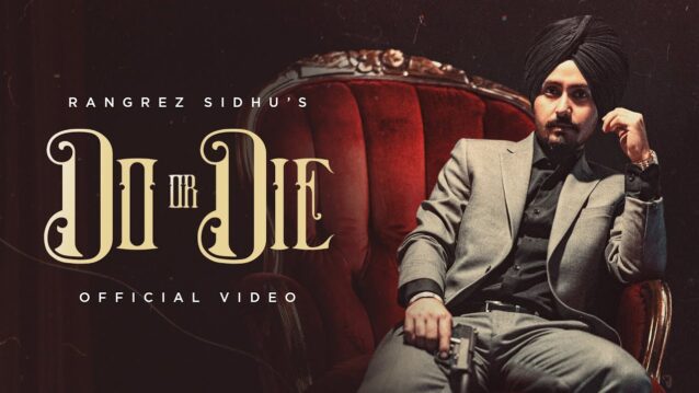 Do or Die Lyrics - Rangrez Sidhu