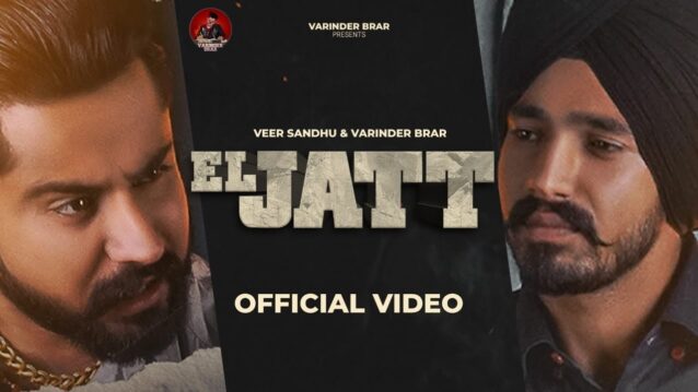El Jatt Lyrics - Varinder Brar x Veer Sandhu