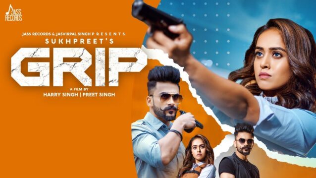 Grip Lyrics - Sukhpreet Kaur x Gurneet Dosanjh