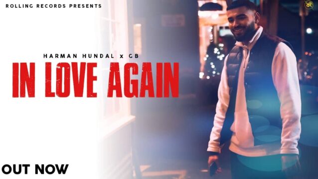 In Love Again Lyrics - Harman Hundal