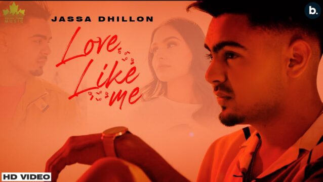 Love Like Me Lyrics - Jassa Dhillon