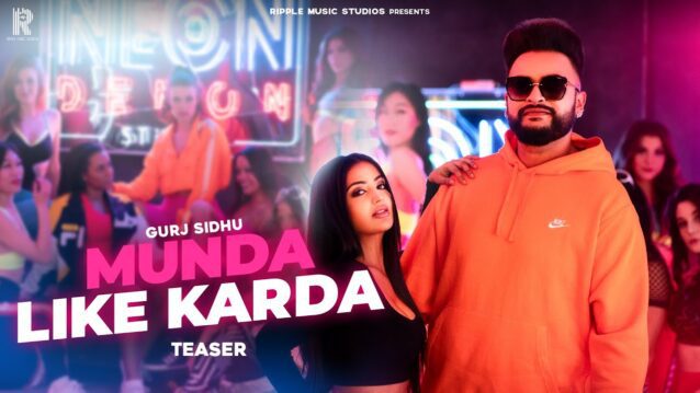 Munda Like Karda Lyrics - Gurj Sidhu