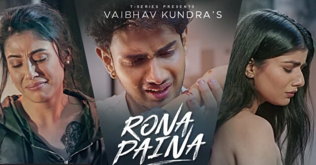 Rona Paina Lyrics - Vaibhav Kundra
