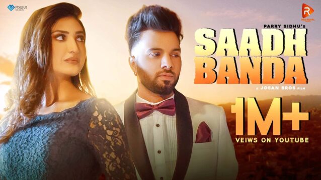 Saadh Banda Lyrics - Parry Sidhu