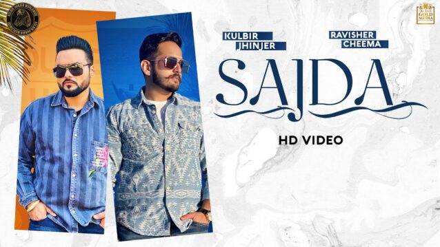 Sajda Lyrics - Ravisher Cheema ft. Kulbir Jhinjer