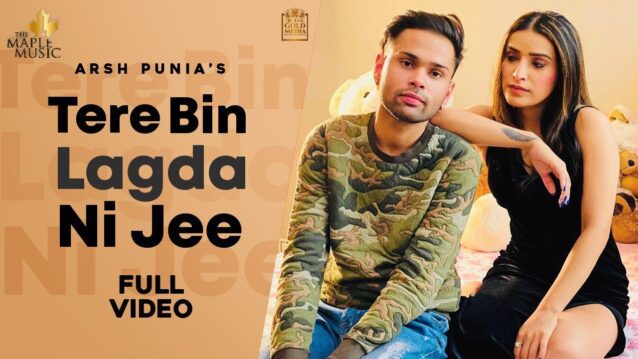 Tere Bina Lagda Na Jee Lyrics - Arsh Punia