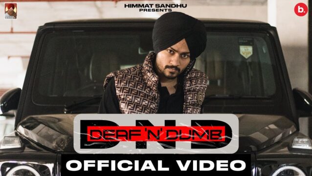 Deaf n Dumb Lyrics - Himmat Sandhu