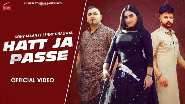 Hatt Ja Passe Lyrics - Sony Maan ft. Dhillon Preet