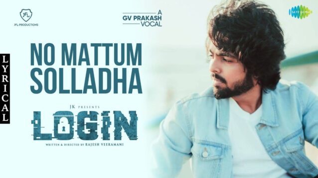 No Mattum Solladha Lyrics - Login