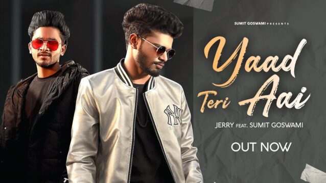 Yaad Teri Aai Lyrics - Jerry ft. Khatri