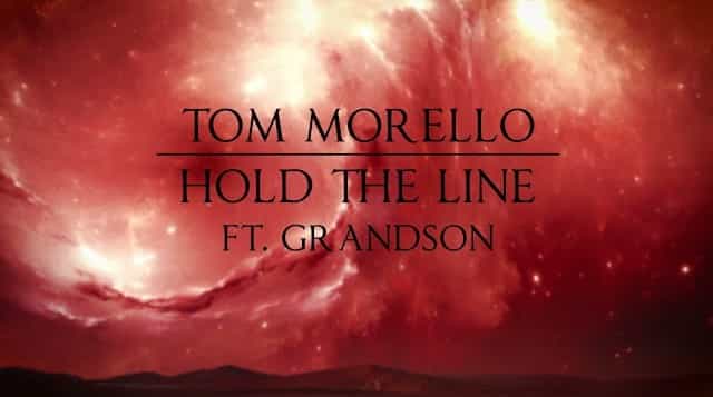 Hold The Line Lyrics - Tom Morello ft. grandson