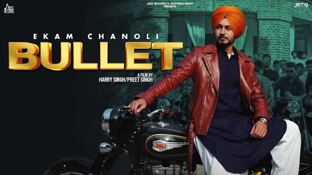 Bullet Lyrics - Ekam Chanoli