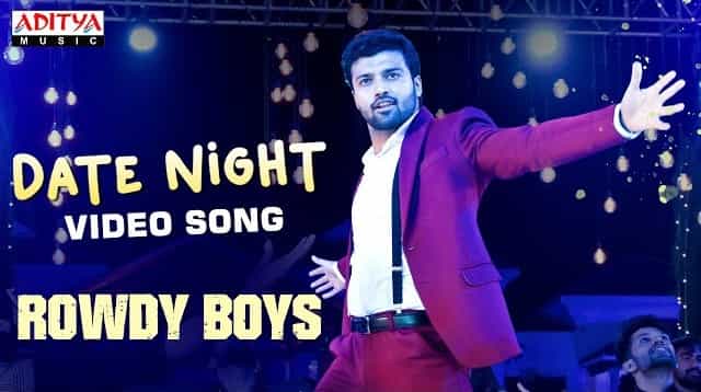 Date Night Lyrics - Rowdy Boys | Ranjith Govind