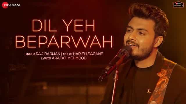 Dil Yeh Beparwah Lyrics - Raj Barman