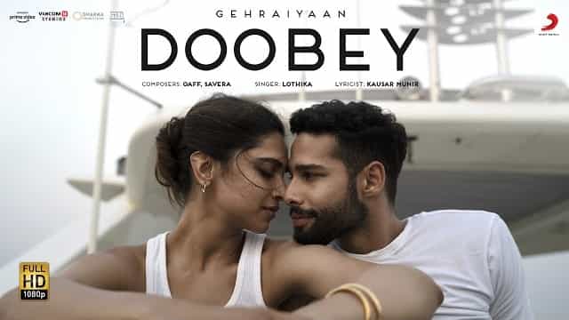 Doobey Lyrics - Gehraiyaan | Deepika Padukone