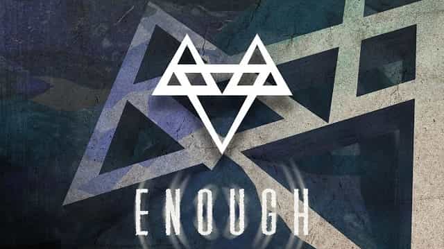 Enough Lyrics - Neffex