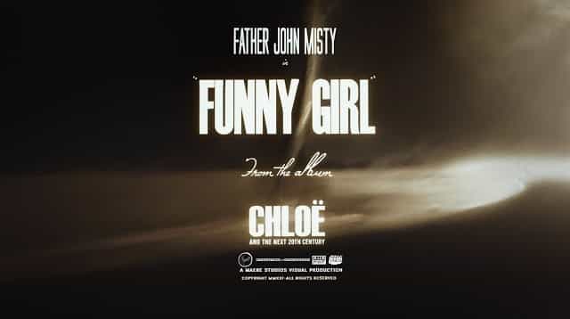 Funny Girl Lyrics - Father John Misty