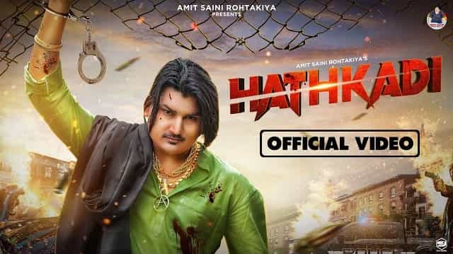 Hathkadi Lyrics - Amit Saini Rohtakiya
