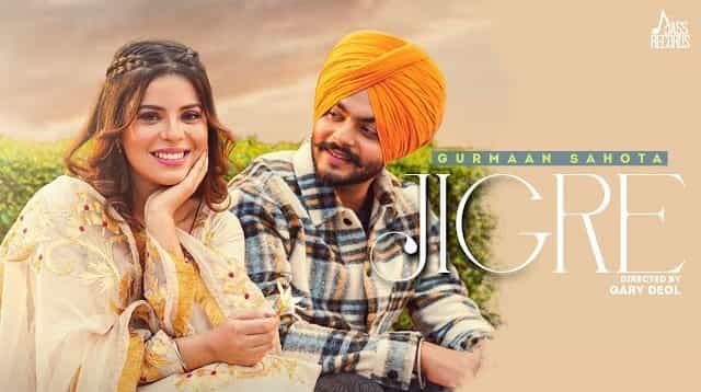 Jigre Lyrics - Gurmaan Sahota