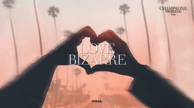 Love Bizarre Lyrics - INNA
