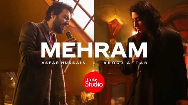 Mehram Lyrics - Asfar Hussain x Arooj Aftab