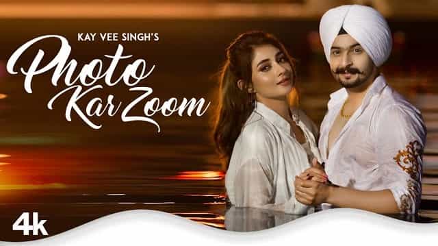 Photo Kar Zoom Lyrics - Kay Vee Singh