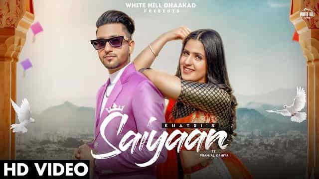 Saiyaan Lyrics - Khatri | Akansha Tripathi