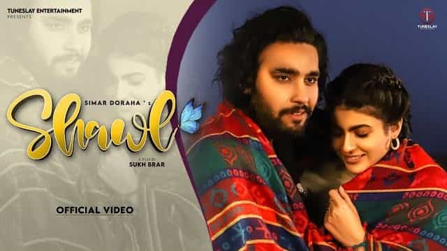 Shawl Lyrics - Simar Dorraha