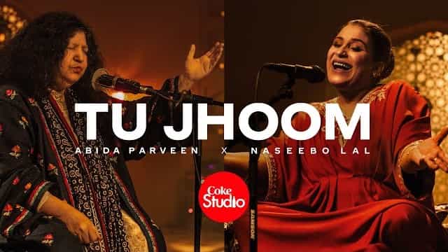 Tu Jhoom Lyrics - Abida Parveen | Naseebo Lal