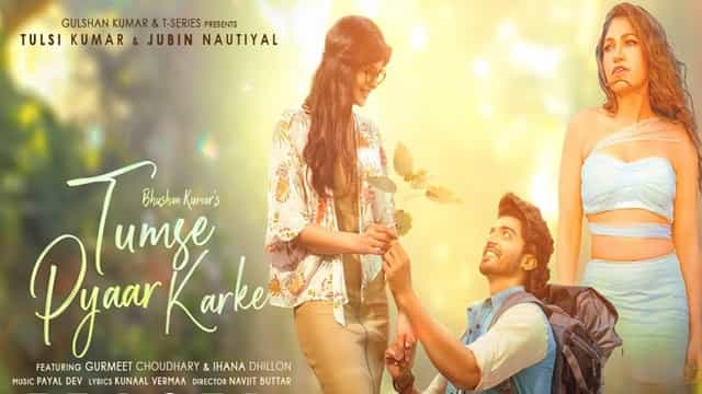 Tumse Pyaar karke Lyrics - Tulsi Kumar | Jubin Nautiyal