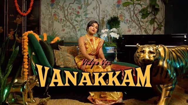 Vanakkam Lyrics - Vidya Vox
