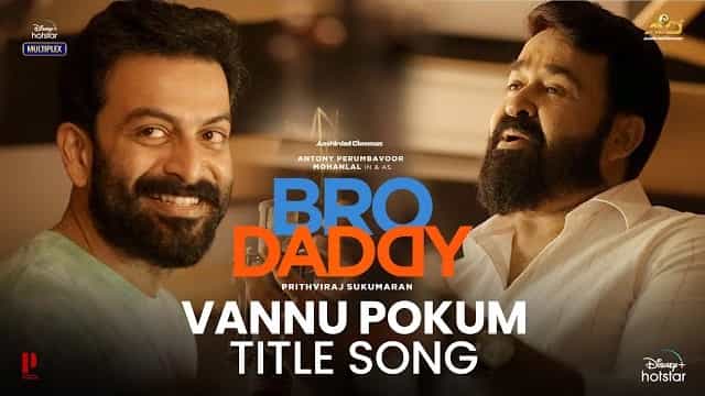 Vannu Pokum Title Song Lyrics - Bro Daddy