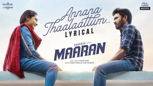 Annana Thaalaattum Lyrics - Maaran | Anurag Kulkarni