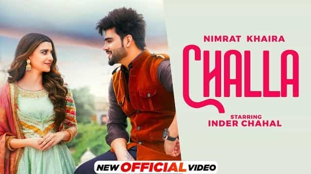 Challa Lyrics - Nimrat Khaira | Inder Chahal