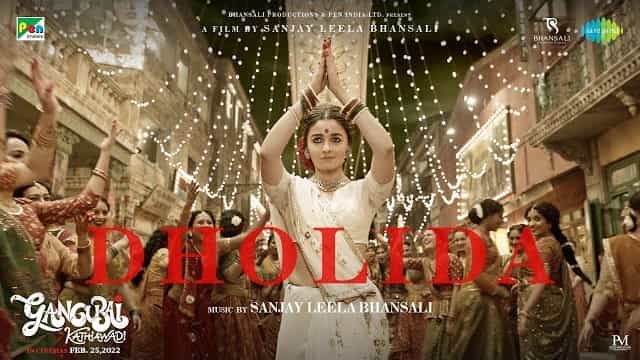 Dholida Lyrics - Gangubai Kathiawadi | Alia Bhatt